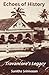 Echoes of History by Sunitha Srinivasan