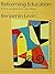 Reforming Education: From O...