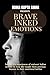 Brave Inked Emotions  by Presented by Roma Gupta Sinha