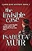 The Invisible Case