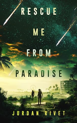 Rescue Me from Paradise (Bunker #4)