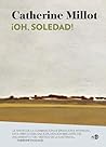 ¡Oh, soledad!
