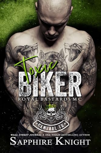 Toxic Biker (Royal Bastards MC: Central Texas #3)