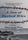 A Sea of Barbed W...
