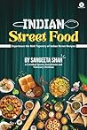 Indian Street Food by Sangeeta Shah