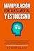Manipulación, Fortaleza Men...