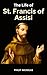 The Life of St. Francis of ...