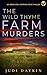 The Wild Thyme Farm Murders...