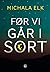 Før vi går i sort