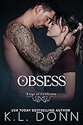 Obsess (Kings of California #1; Kings of the Underworld #1)