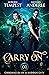 Carry On (Chronicles Of A H...