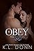 Obey (Kings of California #2; Kings of the Underworld #3)