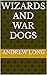 Wizards and War Dogs (Mirac...