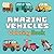 Amazing Vehicles Coloring B...