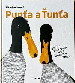 Punťa a Ťunťa: Jak se chtěli dostat na vrchol potravního řetězce (Hardcover)