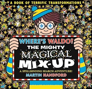 Where's Waldo? The Mighty Magical Mix-Up: A Spellbinding Search & Find Adventure (A Hidden Object Activity Book with Wizard Whitebeard - a Perfect Gift & Travel Companion for All Ages)