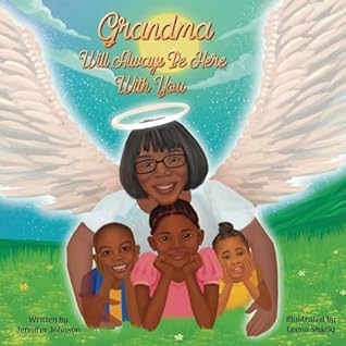 Grandma Will Always Be Here With You by Jennifer Jo...