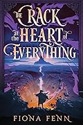 The Crack at the Heart of Everything (The Cursed Mage)