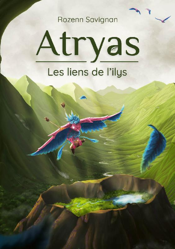Les liens de l'ilys (Atryas, #2)