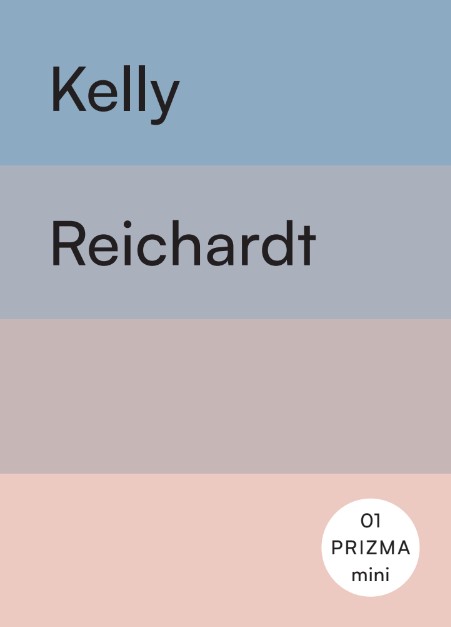 PRIZMA mini 01 – Kelly Reichardt