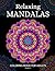 Relaxing Mandalas Coloring ...