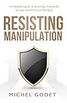 Resisting Manipulation by Michel   Godet