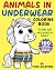 ANIMALS IN UNDERWEAR COLORING BOOK by Todd Goldman