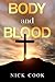 Body and Blood by Nick Cook
