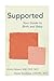 Supported: Your Guide to Birth and Baby