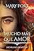 Mucho más que amor by Mary Fort Mucho más que amor by Mary Fort