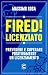 Fired! Licenziato: Preveder...