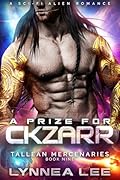 A Prize for Ckzarr (Tallean Mercenaries, #9) 