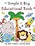Simple & Big Educational Book: The Best Toddler Coloring Book