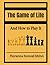 The Game of Life and How to Play It