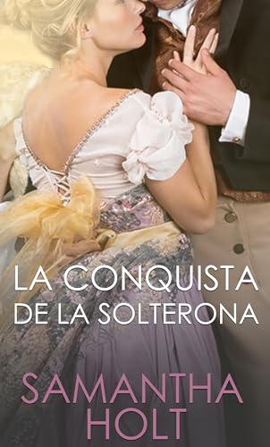 La Conquista de la Solterona (El Club Secuestros nº 3) (Spanish Edition)