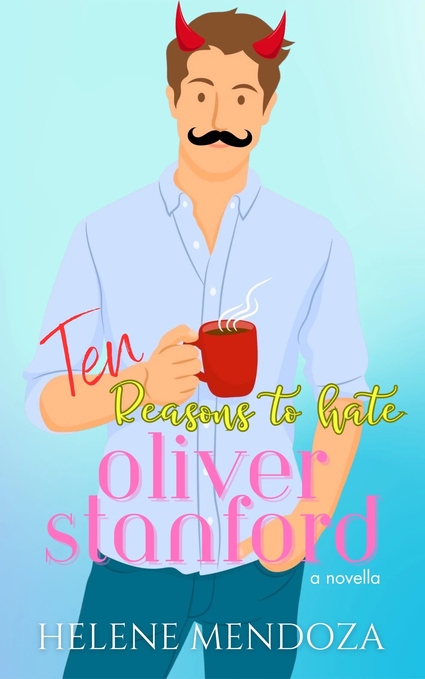 Ten Reasons to Hate Oliver Stanford (Unknown Binding)
