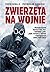 Zwierzęta na wojnie by Teresa Kowalik
