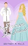 Matched with Her Former Best Friend by Britney M. Mills