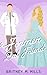 Matched with Her Former Best Friend (Romance by Love, Austen Book 6)