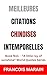 MEILLEURES CITATIONS CHINOISES INTEMPORELLES  by Francois Marain