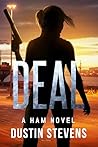 DEAL: A Ham Novel