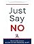 Just Say No! by Christian M Ramsey AIF®