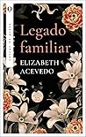 Legado familiar by Elizabeth Acevedo