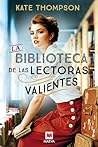 Book cover for La biblioteca de las lectoras valientes