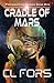 Cradle of Mars (Primogenitor Book 1)