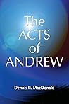 Acts Of Andrew: Early Christian Apocrypha