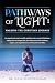 PATHWAYS OF LIGHT: Walking ...