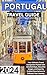 Portugal Travel Guide 2024:...