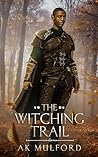 The Witching Trail by A.K. Mulford