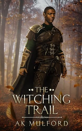 The Witching Trail (Five Crowns of Okrith, #3.5)